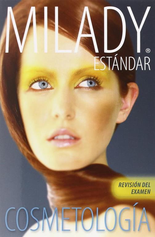 Spanish Translated Exam Review for Milady Standard Cosmetology 2012: Revision Del Examen