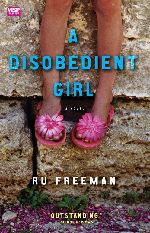 A Disobedient Girl: A Novel