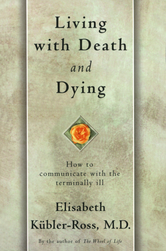 Living with Death and Dying