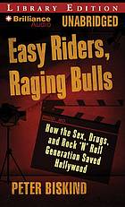 Easy Riders, Raging Bulls