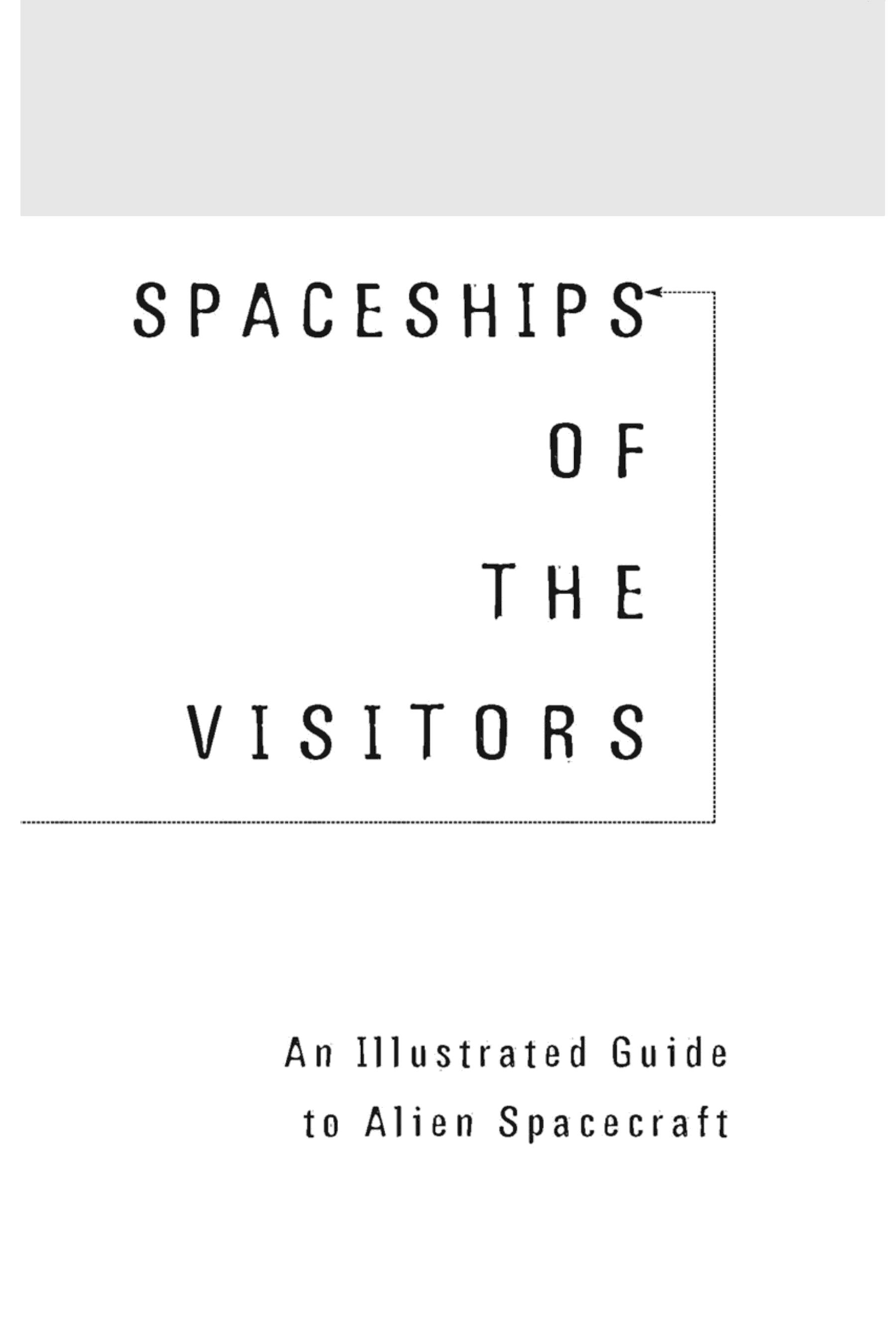 The Spaceships of the Visitors