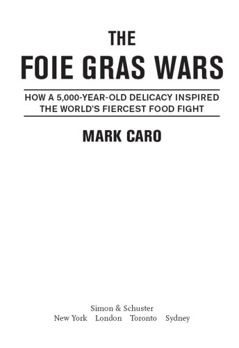 The Foie Gras Wars