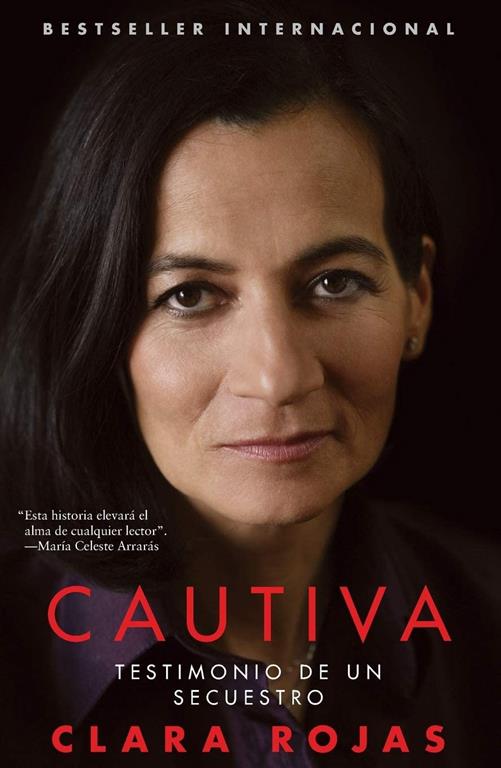 Cautiva (Captive): Testimonio de un secuestro (Atria Espanol) (Spanish Edition)