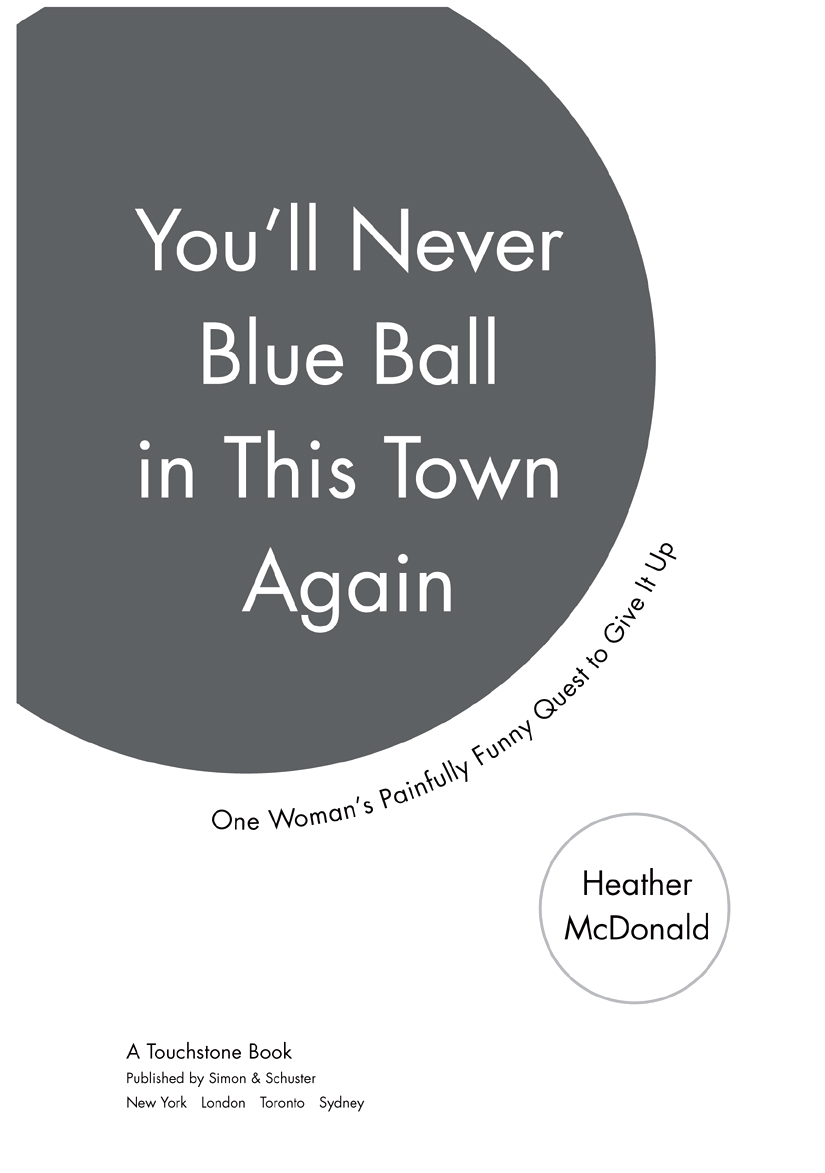 You'll Never Blue Ball in This Town Again