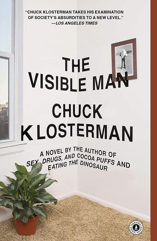 The Visible Man: A Novel