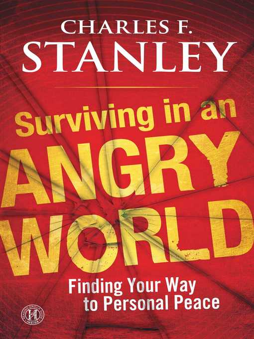 Surviving in an Angry World