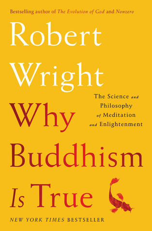 Why Buddhism is True