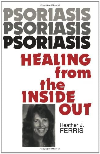 Psoriasis Healing from the Inside Out