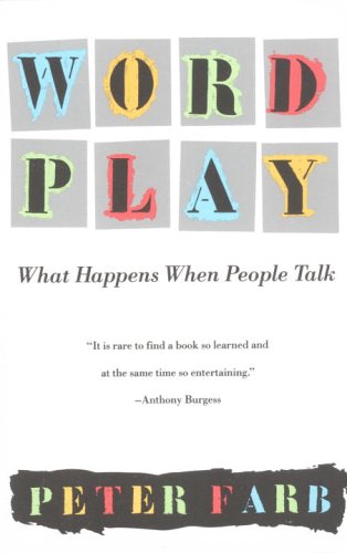 Word play : what happens when people talk