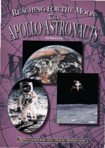 Reaching for the Moon: The Apollo Astronauts