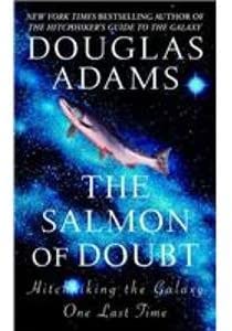 The Salmon of Doubt: Hitchhiking the Galaxy