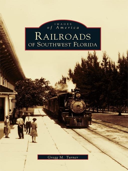 Railroads of Southwest Florida