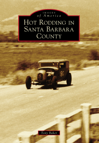 Hot rodding in Santa Barbara County