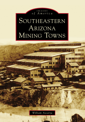 Southeastern Arizona mining towns