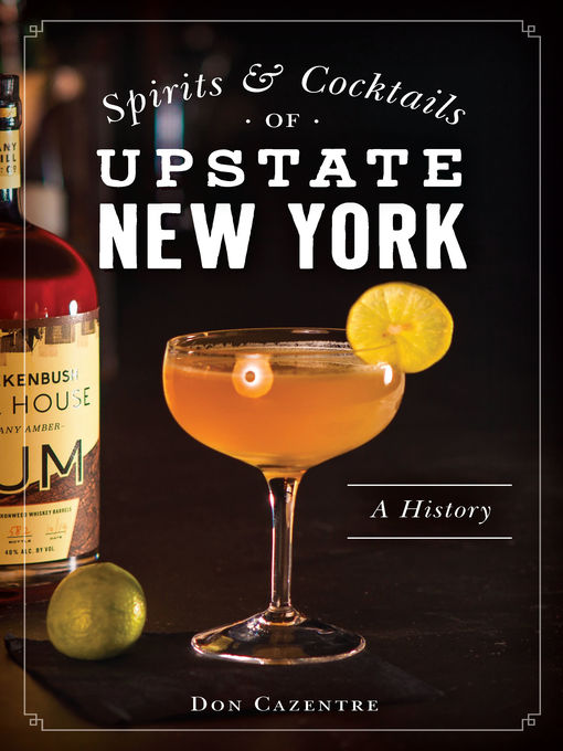 Spirits and Cocktails of Upstate New York