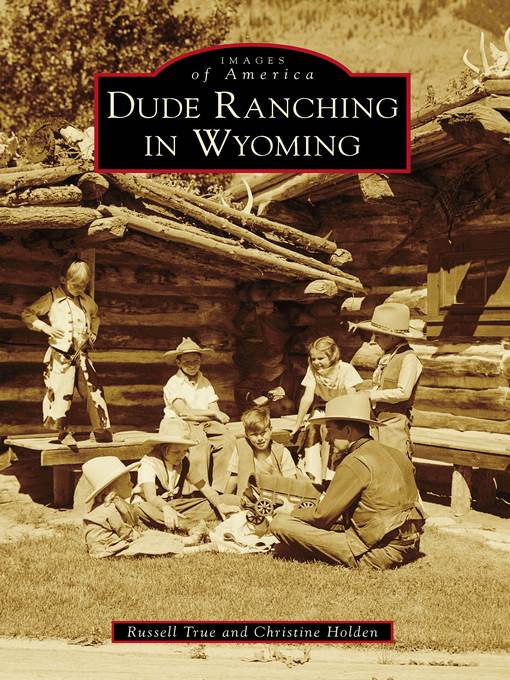 Dude Ranching in Wyoming