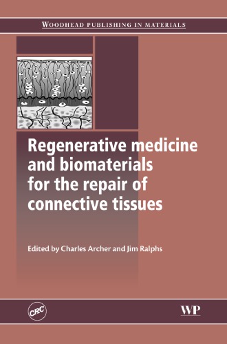 Regenerative Medicine and Biomaterials for the Repair of Connective Tissues