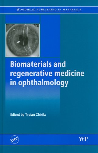 Biomaterials And Regenerative Medicine In Ophthalmology (Woodhead Publishing In Materials)