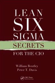 Lean Six SIGMA Secrets for the CIO