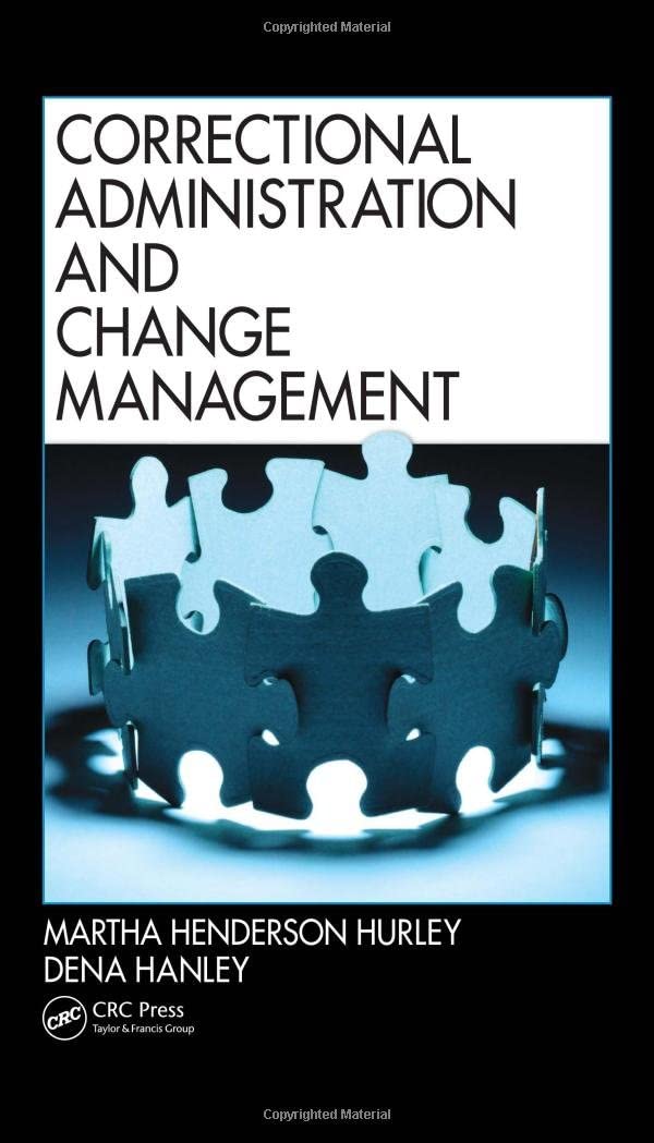 Correctional Administration and Change Management