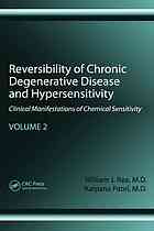 Reversibility of chronic degenerative disease and hypersensitivity