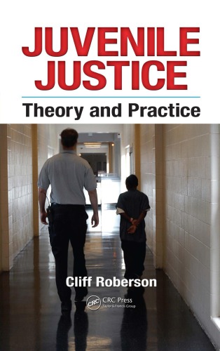 Juvenile Justice : Theory and Practice