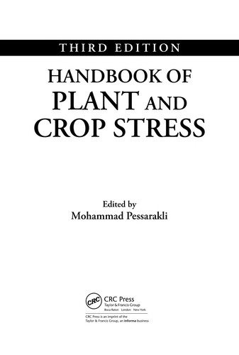 Handbook of Plant and Crop Stress (Books in Soils, Plants, and the Environment)