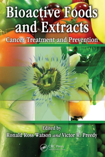 Bioactive foods and extracts : cancer treatment and prevention