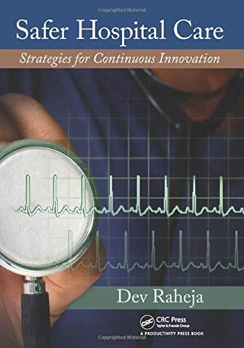 Safer Hospital Care: Strategies for Continuous Innovation