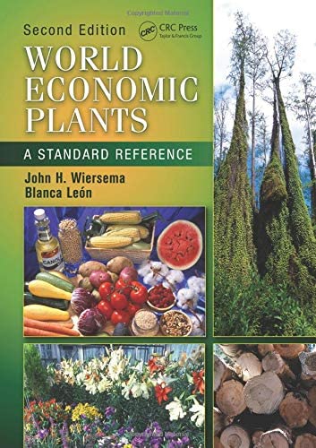 World Economic Plants: A Standard Reference, Second Edition