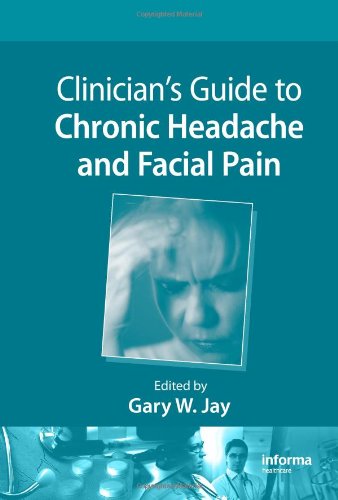 Clinician's Guide to Chronic Headache and Facial Pain