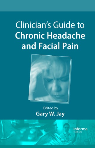 Clinician's Guide to Chronic Headache and Facial Pain