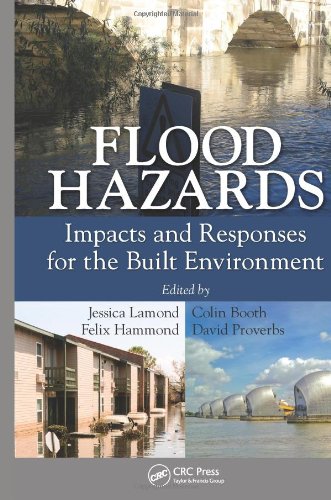 Flood Hazards : Impacts and Responses for the Built Environment