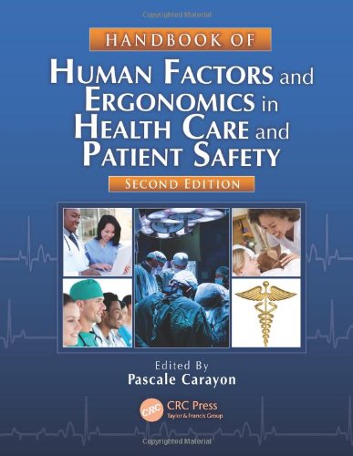 Handbook of Human Factors and Ergonomics in Health Care and Patient Safety