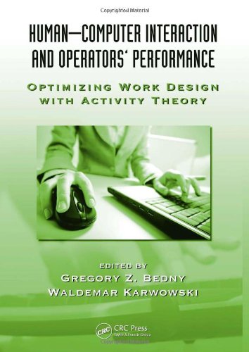 Human-computer interaction and operators' performance : optimizing work design with activity theory