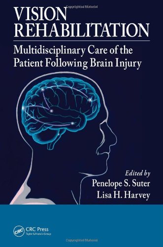 Vision Rehabilitation : Multidisciplinary Care of the Patient Following Brain Injury