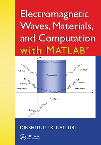 Electromagnetic waves, materials, and computation with MATLAB