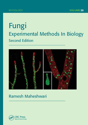 Fungi : Experimental Methods In Biology, Second Edition