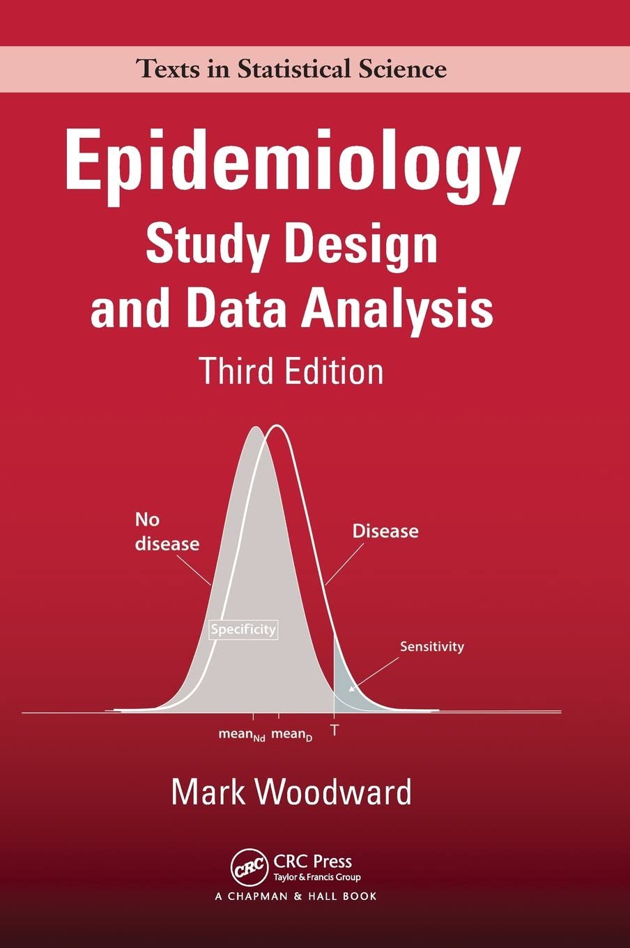 Epidemiology: Study Design and Data Analysis, Third Edition (Chapman &amp; Hall/CRC Texts in Statistical Science)