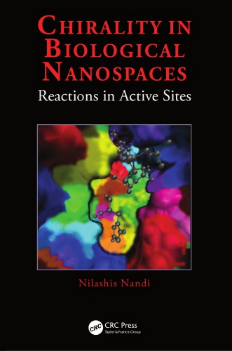 Chirality in Biological Nanospaces