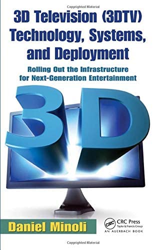 3D Television (3DTV) Technology, Systems, and Deployment