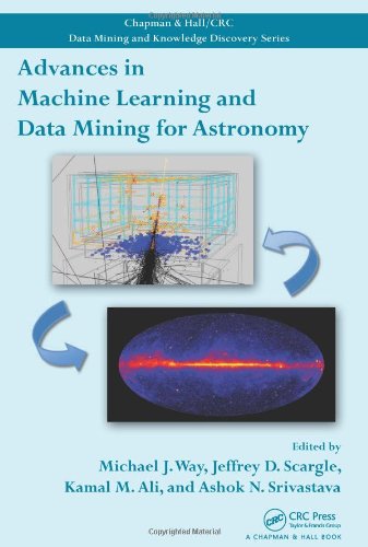 Advances in Machine Learning and Data Mining for Astronomy