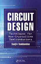 Circuit design : techniques for non-crystalline semiconductors