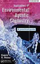 Applications of Environmental Aquatic Chemistry