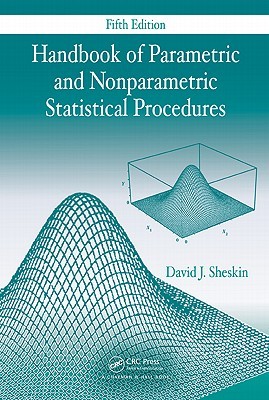 Handbook of Parametric and Nonparametric Statistical Procedures