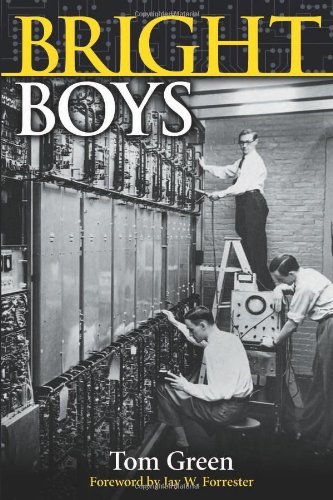 Bright boys : [the making of information technology]