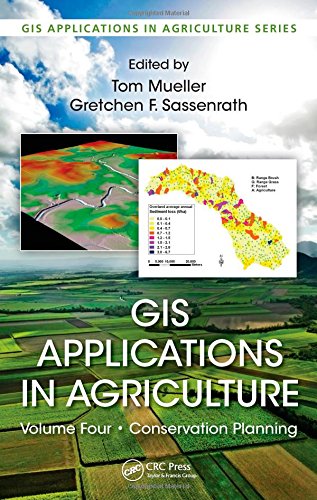 GIS Applications in Agriculture, Volume Four