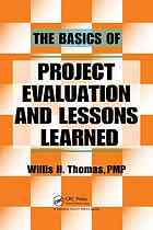 The basics of project evaluation and lessons learned