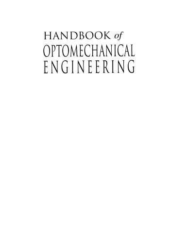 Handbook of optomechanical engineering