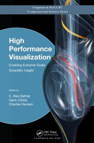 High performance visualization : enabling extreme-scale scientific insight